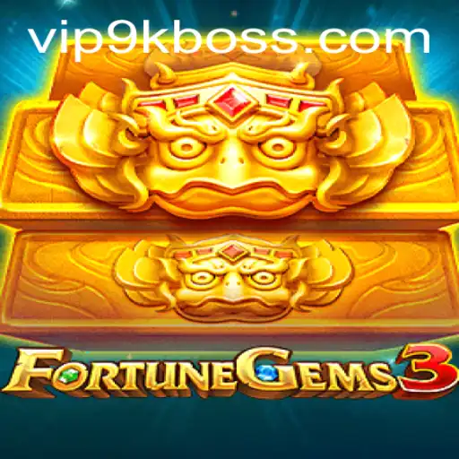 Exploring FortuneGems3: Dive Into the World of 9KBOSS