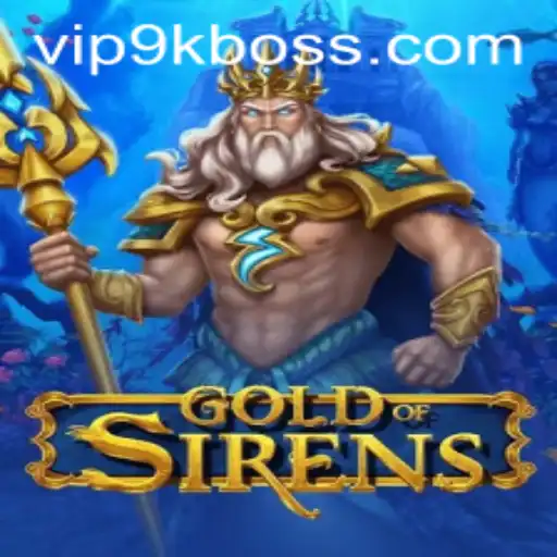 Exploring the Enchanting World of GoldofSirens and the Legendary 9KBOSS