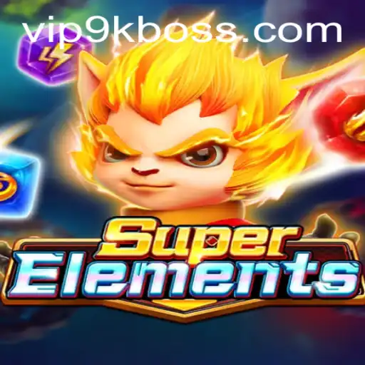 Explore the World of SuperElements: Unleash the Power of 9KBOSS