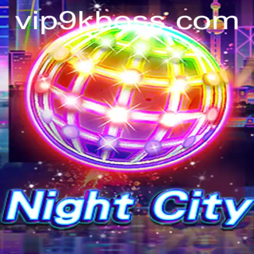 Explore the Thrilling World of NightCity: Conquer the Realm of 9KBOSS